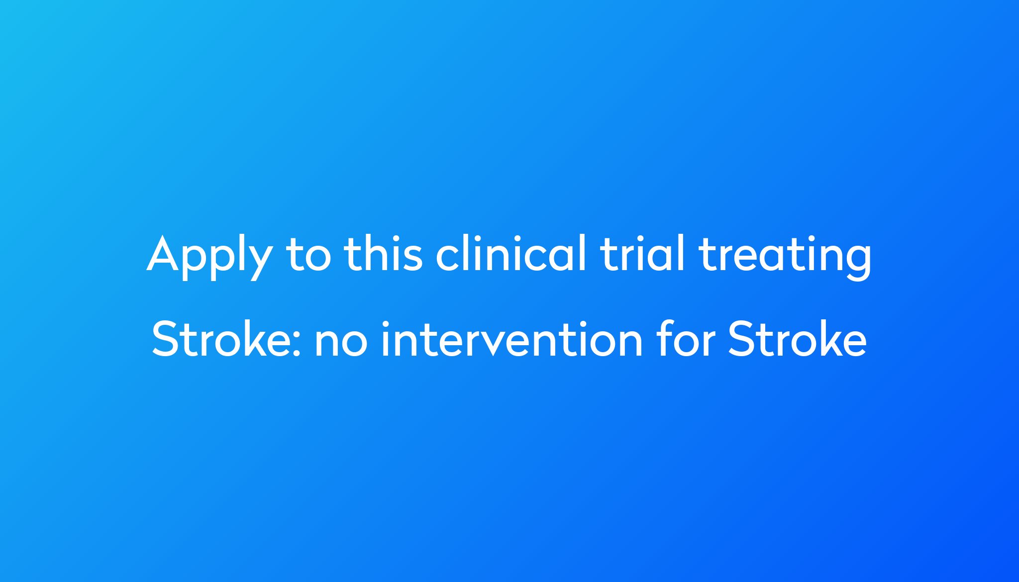 no-intervention-for-stroke-clinical-trial-2023-power